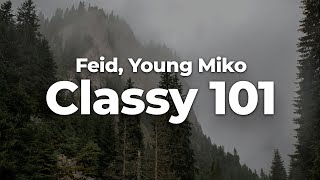 Feid Young Miko  Classy 101 LetraLyrics  Official Music Video [upl. by Cyndy]