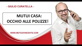 Mutui casa 7 trucchi per scegliere Polizze e Assicurazioni [upl. by Pillihp458]