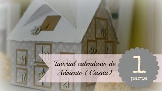 Tutorial scrapbook Calendario de Adviento Casita parte 1 [upl. by Naples]