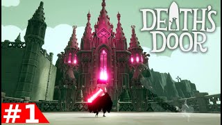 Deaths Door  Part 1 Walkthrough Boss Gameplay [upl. by Einneg46]