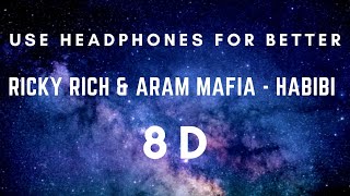 Ricky Rich amp ARAM Mafia  Habibi 8D 8D Music Use Headphones [upl. by Todhunter]