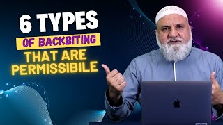 6 Types of Backbiting That are Permissibile  Ustadh Mohamad Baajour [upl. by Karli]