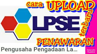 CARA UPLOAD PENAWARAN DI LPSE 43 2019 [upl. by Rory]