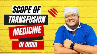 Scope amp Syllabus Of Transfusion MedicineImmunohematologyampBlood TransfusionIn India aiims inicet [upl. by Mosnar]