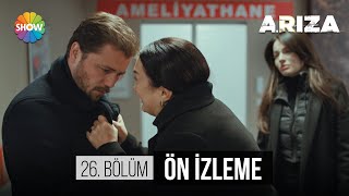 Arıza 26Bölüm Ön İzleme  Senin yüzünden [upl. by Ferdinanda891]