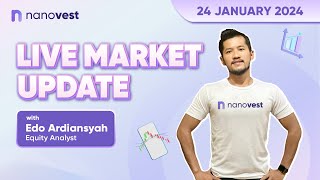 Nanovest Market Update  24 Januari 2024 [upl. by Anaehr]