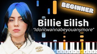 Learn To Play Idontwannabeyouanymore Billie Eilish on Piano Beginner [upl. by Romain268]