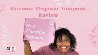 Garnuu Organic Tampons Review [upl. by Arikal944]