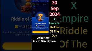 X Empire Riddle of the Day 30 Sep 2024  Lunch Date  Airdrop Date  Coin Token Listing Price [upl. by Freddy]