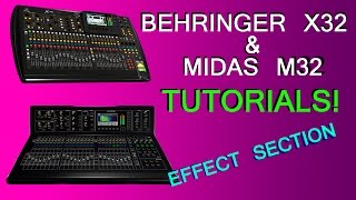 Behringer X32  Midas M32  Effects section [upl. by Ahset823]