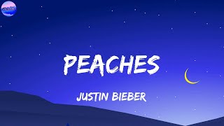 Justin Bieber  Peaches Lyrics [upl. by Akineg]