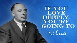 C S Lewis Quotes Love is not affectionate [upl. by Yelrah]