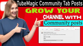 Unveiling TubeMagics SECRET Community Posts  Review 2024 [upl. by Gareri]