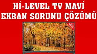 HiLevel TV Mavi Ekran Sorunu Çözümü [upl. by Ruscio409]