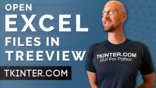 Open Excel Spreadsheets In Treeview  Tkinter Projects 3 [upl. by Hassi724]