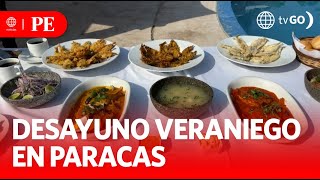 Desayuno veraniego en Paracas  Primera Edición  Noticias Perú [upl. by Olinad]