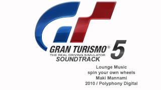 Gran Turismo 5 Soundtrack spin your own wheels  Maki Mannami Lounge Music [upl. by Pitarys460]