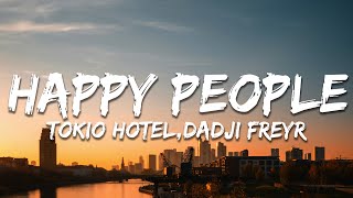 Tokio Hotel Daði Freyr  Happy People Lyrics [upl. by Ikcim]