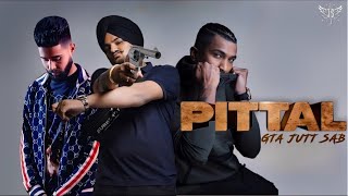 PITTAL Full Video  Ap Dhillon X Sidhu X Shub  Punjabi GTA Video 2024  GTA JUTT SAB [upl. by Daenis]