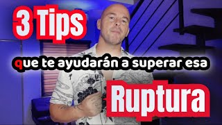 3 TIPS PARA SUPERAR UNA RUPTURA DE PAREJA💔 [upl. by Nylsirhc653]