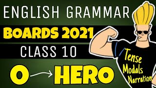 COMPLETE english grammar class 10 in 1 VIDEO 🔥Tense Modals Narration for BOARDS 2021 CBSE CLASS 10 [upl. by Atig]