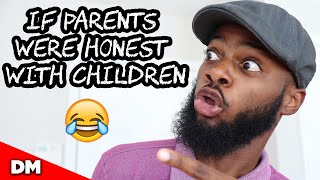 IF PARENTS WERE HONEST WITH CHILDREN  Shorts [upl. by Otero]