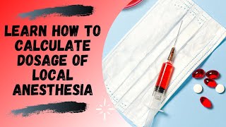 Local Anesthesia  Maximum Recommended Dose and Dosage Calculation [upl. by Eitak511]