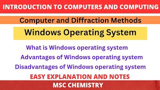 Windows Operating System  Advantages and Disadvantages of Windows Operating System  MSc Chemistry [upl. by Nacnud]