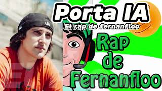 Rap de fernanfloo  Porta IA Cover [upl. by Delphina]