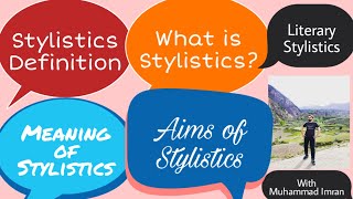 What is Stylistics  Stylistics in Linguistics  Literary Stylistics  Aims of Stylistics [upl. by Einyaj]