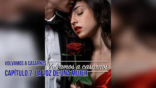 Volvamos a casarnos novela 🎧  Capítulo 7  Audiobooks Español [upl. by Bee]