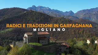 Migliano  Radici e tradizioni in Garfagnana [upl. by Krm]