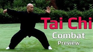 Tai Chi Combat 2  Tai Chi Chuan combat video preview [upl. by Daj]