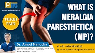 What is Meralgia Paresthetica MP  Thigh Pain [upl. by Corder]