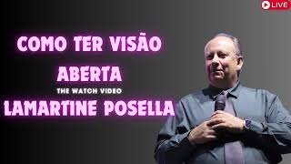 COMO TER VISÃO ABERTA Lamartine Posella [upl. by Hcelemile]