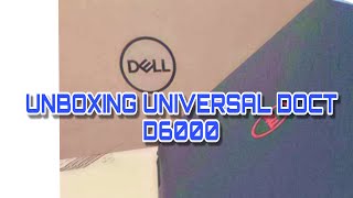 UNBOXINGDell Universal DockD6000 [upl. by Annola27]