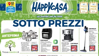 VOLANTINO HAPPYCASA dal 26 agosto al 14 settembre 2023 anteprima [upl. by Aileduab]