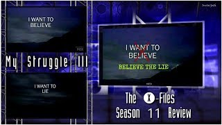 The XFiles  Season 11 quotMy Struggle IIIquot REVIEW [upl. by Nerra465]