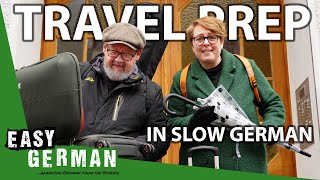 Travel Preparations in Slow German  Super Easy German 251 [upl. by Ives]