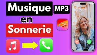 Comment Mettre Une Musique En Sonnerie Sur iphone NOUVEAU  Mettre Sa musique préférée en sonnerie [upl. by Kyrstin338]