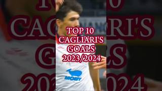 TOP 10 CAGLIARI GOALS 20232024 PT1 [upl. by Kaehpos]