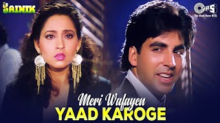 Meri Wafayen Yaad Karoge  Video Song  Sainik  Akshay Kumar amp Ashwini Bhave  Asha Bhosle [upl. by Annoj]