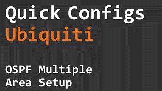 Quick Configs Ubiquiti  OSPF Multiple Area Setup [upl. by Seyah]