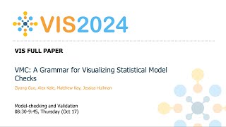 VMC A Grammar for Visualizing Statistical Model Checks  Fast Forward  VIS 2024 [upl. by Nnylaf]