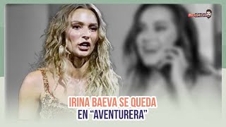 Irina Baeva se queda en quotAventureraquot  MICHISMECITO [upl. by Nylrahs608]