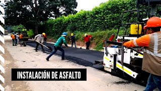 Instalación de Asfalto ⚙  Proceso de Asfaltado  Colocación de Mezcla Asfáltica [upl. by Aikkin878]