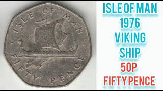 ISLE OF MAN 1976 VIKING SHIP 50P COIN VALUE  REVIEW [upl. by Balfour]