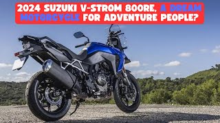 2024 Suzuki V Strom 800 RE Dont Look Too Hard It Turns Out That This Advantage Over The Others [upl. by Odlaw]