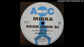 Mirka  Boom Boom DJ TYM PTeam Remix [upl. by Giarc350]