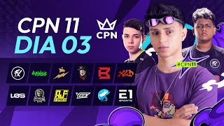 CPN XI 🏆 DIA 3  FLUXO LOS NOISE F99 💜 [upl. by Felty]